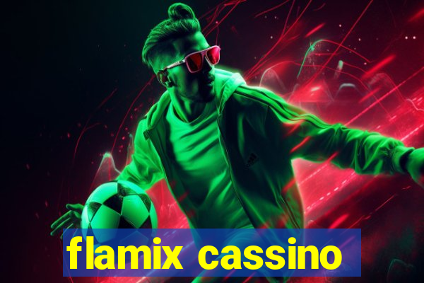 flamix cassino